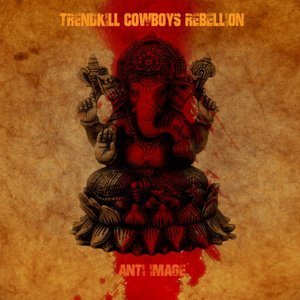 收聽Trendkill Cowboys Rebellion的Lagu Pengantar Perang歌詞歌曲