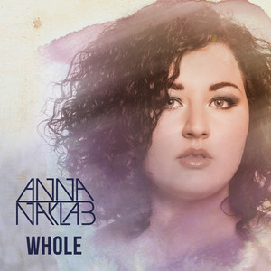ดาวน์โหลดและฟังเพลง Whole พร้อมเนื้อเพลงจาก Anna Naklab