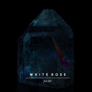 ดาวน์โหลดและฟังเพลง Free Fall พร้อมเนื้อเพลงจาก White Rose