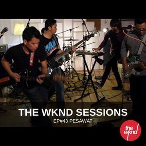 อัลบัม The Wknd Sessions Ep. 43: Pesawat ศิลปิน Pesawat