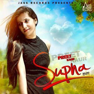 Listen to Supna song with lyrics from Preet Kaur