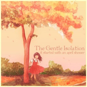 ดาวน์โหลดและฟังเพลง Let's Go Slow พร้อมเนื้อเพลงจาก The Gentle Isolation