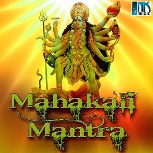ดาวน์โหลดและฟังเพลง Mahakali Mantra พร้อมเนื้อเพลงจาก Kishan Kumar