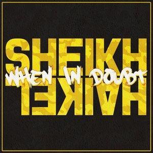 收聽Sheikh Haikel的Shock the World歌詞歌曲