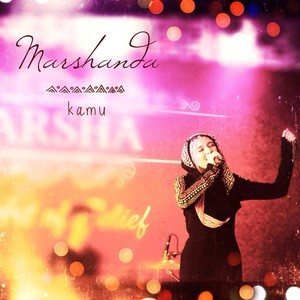 收聽Marshanda的Kamu歌詞歌曲