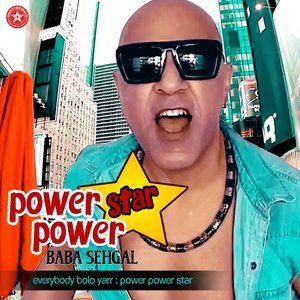Dengarkan Power Power Star lagu dari Baba Sehgal dengan lirik