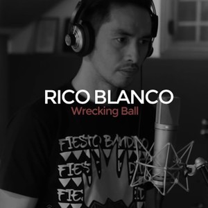 Dengarkan lagu Wrecking Ball nyanyian Rico Blanco dengan lirik