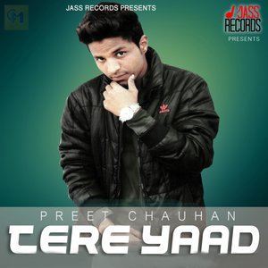 Dengarkan Tere Yaad lagu dari Preet Chauhan dengan lirik