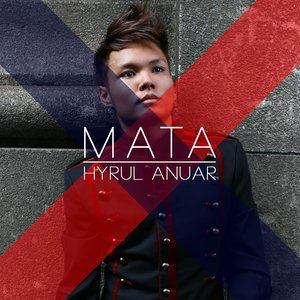 Dengarkan lagu Mata nyanyian Hyrul Anuar dengan lirik