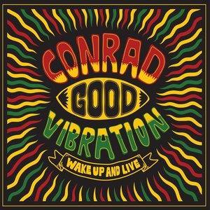 Dengarkan lagu Reggae Make Me Smile nyanyian Conrad Good Vibration dengan lirik