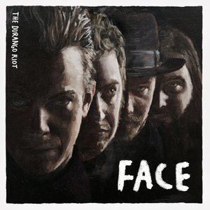 ดาวน์โหลดและฟังเพลง Face พร้อมเนื้อเพลงจาก The Durango Riot