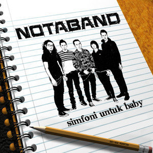 收聽Nota Band的Simfoni Untuk Baby歌詞歌曲