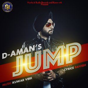 Listen to Jump song with lyrics from D. Aman