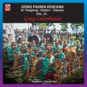 收聽Gong Padma Kencana的Tabuh Pisan歌詞歌曲