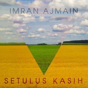 ดาวน์โหลดและฟังเพลง Setulus Kasih พร้อมเนื้อเพลงจาก Imran Ajmain
