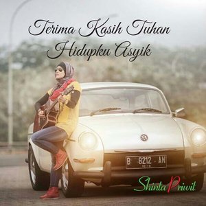 Dengarkan Terima Kasih Tuhan Hidupku Asyik lagu dari Shinta Priwit dengan lirik