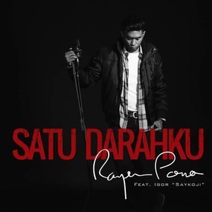Dengarkan lagu Satu Darahku nyanyian Rayen Pono dengan lirik