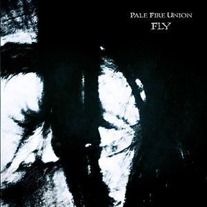 Dengarkan lagu Fly nyanyian pale fire union dengan lirik
