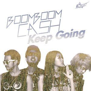 ดาวน์โหลดและฟังเพลง Keep Going พร้อมเนื้อเพลงจาก Boom Boom Cash