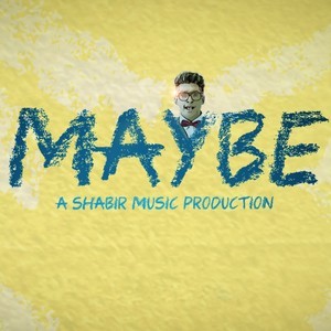 Dengarkan lagu Maybe nyanyian Shabir Sulthan dengan lirik