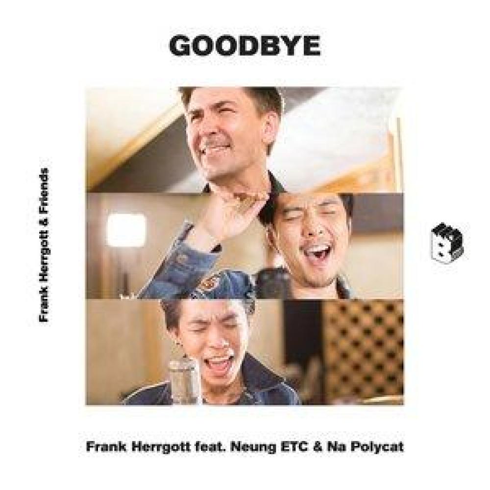 Goodbye feat. Neung ETC  & Na Polycat