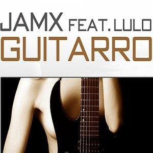 收聽JamX的Guitarro (Nick Larson Mix)歌詞歌曲