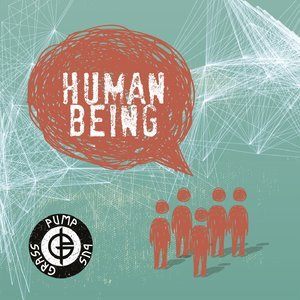 ดาวน์โหลดและฟังเพลง Human Being พร้อมเนื้อเพลงจาก PumpBusGrass