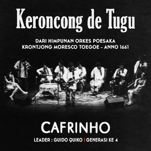 收聽Orkes Keroncong Cafrinho Tugu的Kr. Oud Batavia歌詞歌曲
