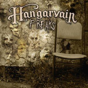Listen to Freaks song with lyrics from Hangarvain