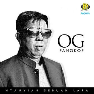 Dengarkan lagu Nyanyian Sebuah Lara nyanyian OG Pangkor dengan lirik