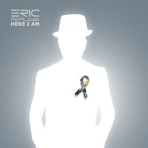 Dengarkan lagu Here I Am nyanyian Eric Papilaya dengan lirik