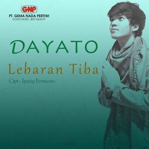 Dengarkan Lebaran Tiba lagu dari Dayato dengan lirik
