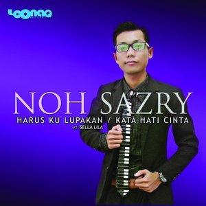ดาวน์โหลดและฟังเพลง Harusku Lupakan พร้อมเนื้อเพลงจาก Noh Sazry