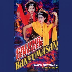 Dengarkan Eling Eling lagu dari Lengger Banyumas Seni Budaya dengan lirik
