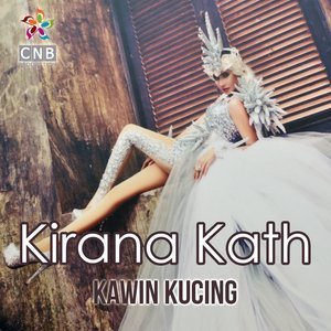 收听Kirana Kath的Kawin Kucing歌词歌曲