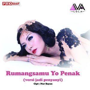 Dengarkan lagu Rumangsamu Yo Penak (Versi Jadi Penyanyi) nyanyian Iva Lola dengan lirik