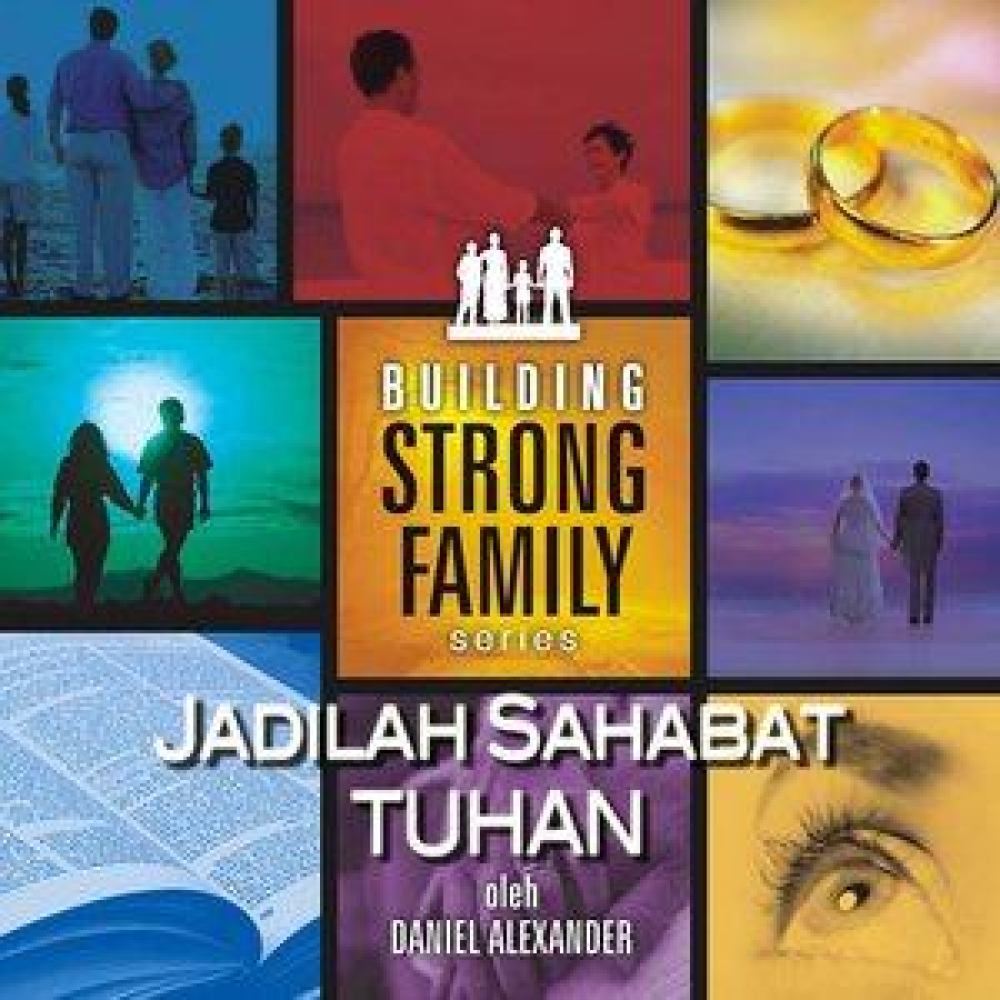 Jadilah Sahabat Tuhan, Pt. 6
