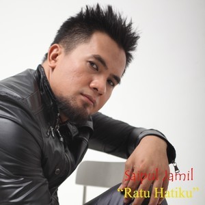 收聽Saipul Jamil的Ratu Hatiku歌詞歌曲