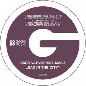ดาวน์โหลดและฟังเพลง Sax in the City (Raw Artistic Soul Remix) พร้อมเนื้อเพลงจาก Hood Natives