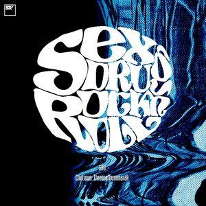 ดาวน์โหลดและฟังเพลง Sex Drug Rock N' Roll พร้อมเนื้อเพลงจาก โช โชตินันท์ ธีรธรรมารักษ์