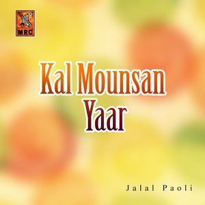 收聽Jalal Paoli的Munhanji Yaar Mounki Wisari歌詞歌曲