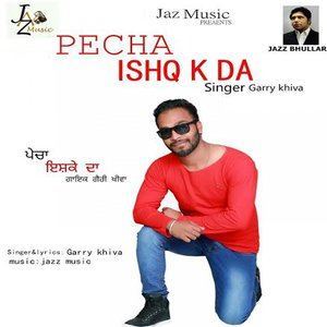 ดาวน์โหลดและฟังเพลง Pecha Ishq K Da พร้อมเนื้อเพลงจาก Garry Khiva