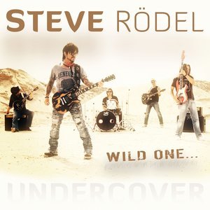 ดาวน์โหลดและฟังเพลง WILD ONE พร้อมเนื้อเพลงจาก Steve Rödel