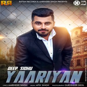 收聽Deep Sidhu的Yaariyan歌詞歌曲