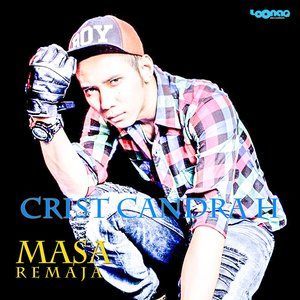 Dengarkan lagu Masa Remaja nyanyian Crist Candra H. dengan lirik