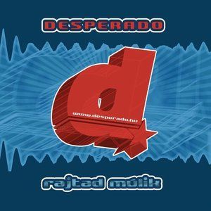 ดาวน์โหลดและฟังเพลง Rajtad Múlik (Ger-man Terrible Mix) พร้อมเนื้อเพลงจาก Desperado