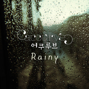 ดาวน์โหลดและฟังเพลง Rainy (INST.) พร้อมเนื้อเพลงจาก Acourve
