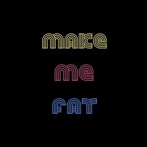 ดาวน์โหลดและฟังเพลง Glow in the Dark พร้อมเนื้อเพลงจาก Make Me Fat