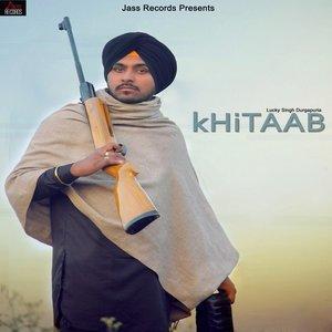 ดาวน์โหลดและฟังเพลง Khitaab พร้อมเนื้อเพลงจาก Lucky Singh Durgapuria