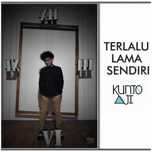 收聽Kunto Aji的Terlalu Lama Sendiri歌詞歌曲
